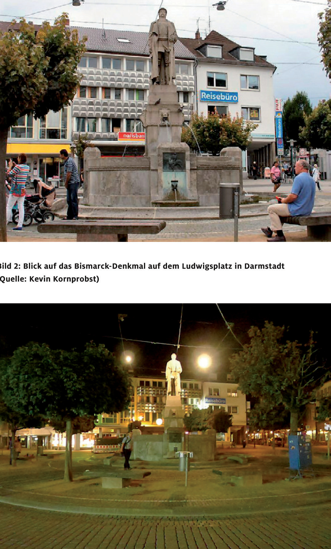 Sol: Gündüz saatlerinde Darmstadt Ludwigsplatz’ın görüntüsü. Sağda: Darmstand Ludwigsplatz’ın gece mevcut aydınlatması.